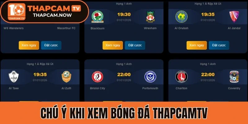 Chú ý khi xem bóng đá Thapcamtv