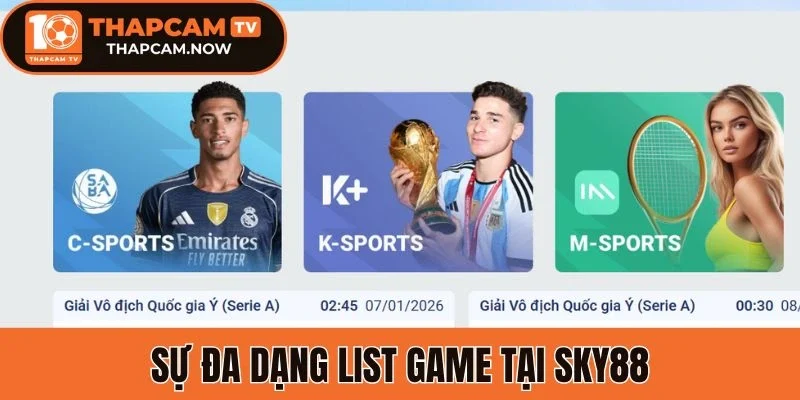 Sự đa dạng list game tại Sky88