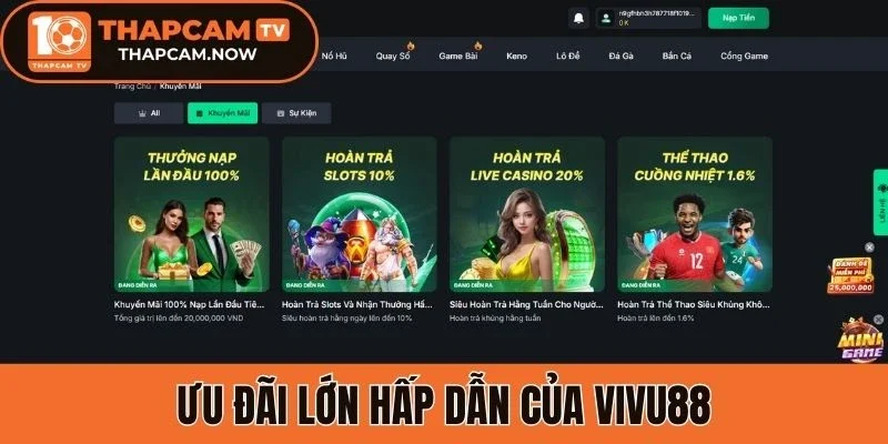 Ưu đãi lớn hấp dẫn của Vivu88